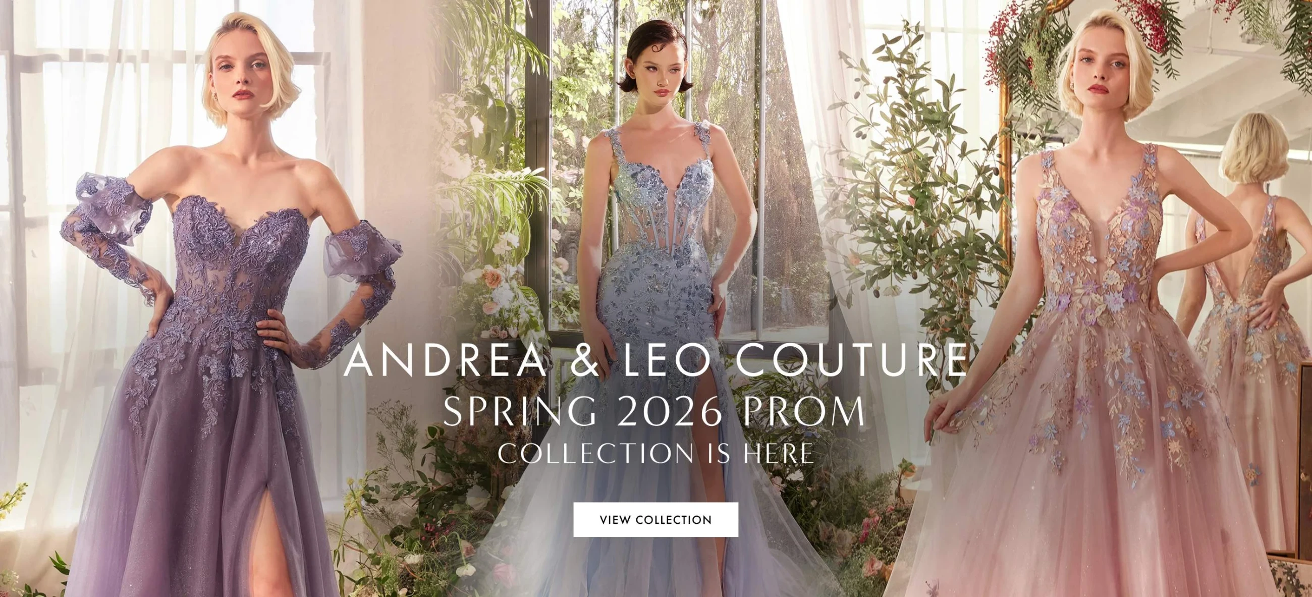 Models wearing Andrea & Leo Couture Spring 2026 Prom dresses, desktop banner