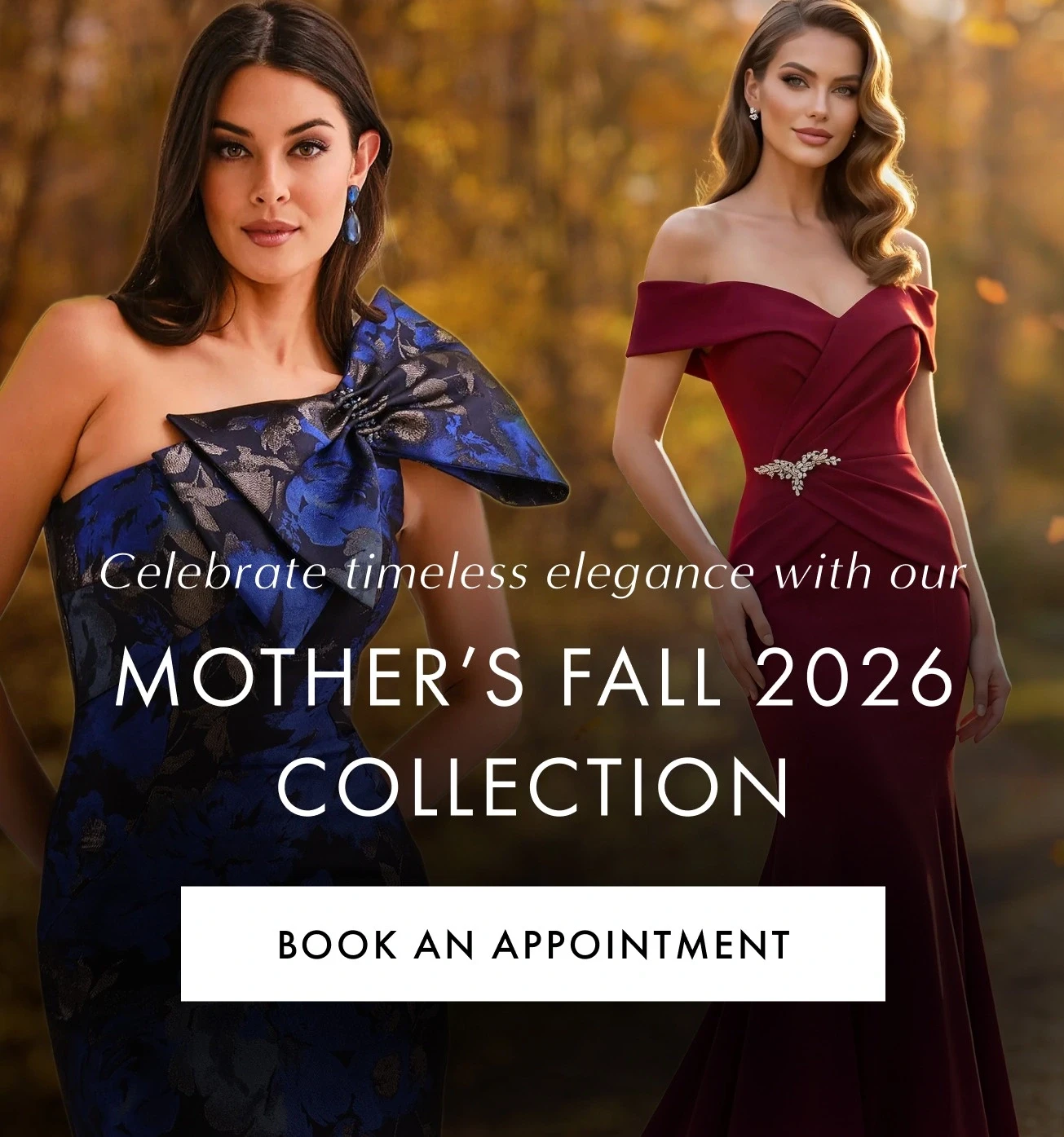 Models wearing mother of the bride dresses, Mother's Fall 2026 mobile banner